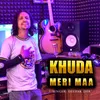 About Khuda Meri Maa Song